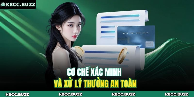Cơ chế xác minh và xử lý thưởng an toàn
