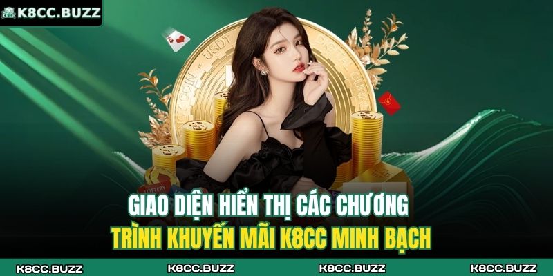 Giao diện hiển thị các chương trình khuyến mãi K8CC minh bạch