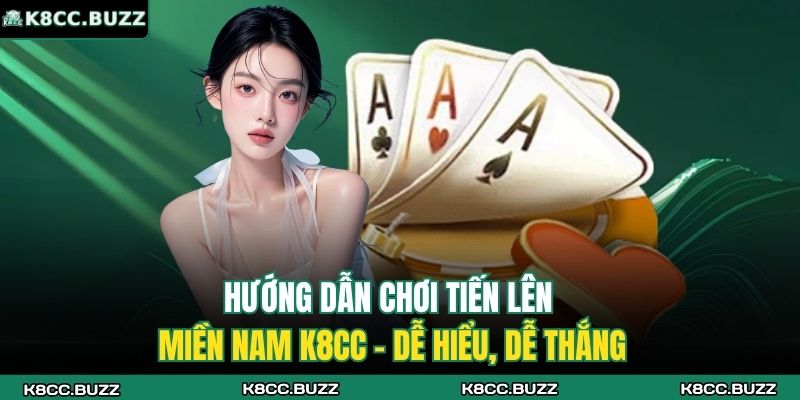 Tiến lên miền Nam K8CC