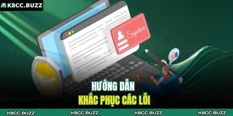 Hướng dẫn khắc phục các lỗi