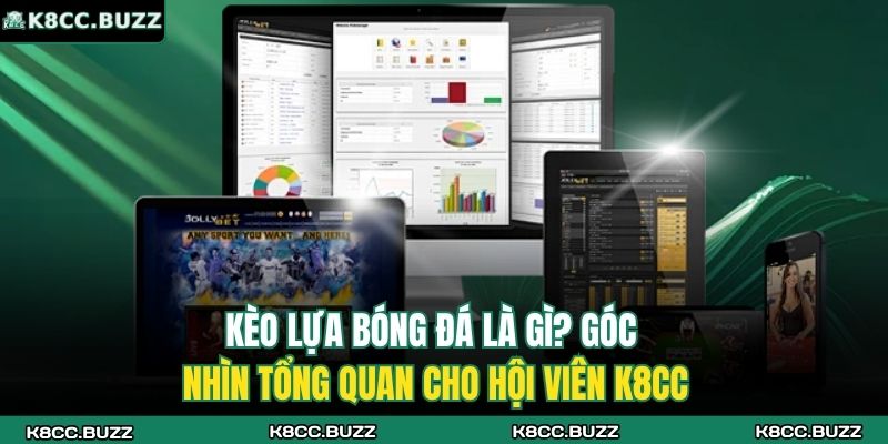 Giải mã mức thưởng khi chơi kèo lựa bóng đá K8CC