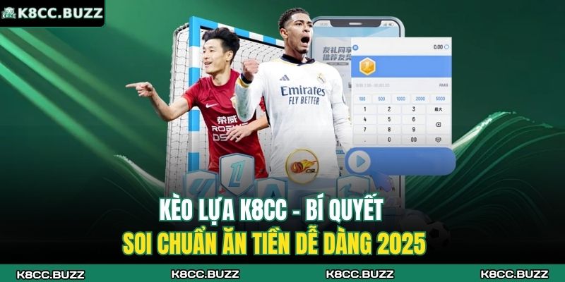 Tỷ lệ kèo nhà cái K8CC