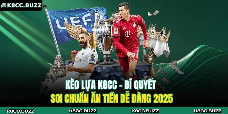 kèo lựa K8CC