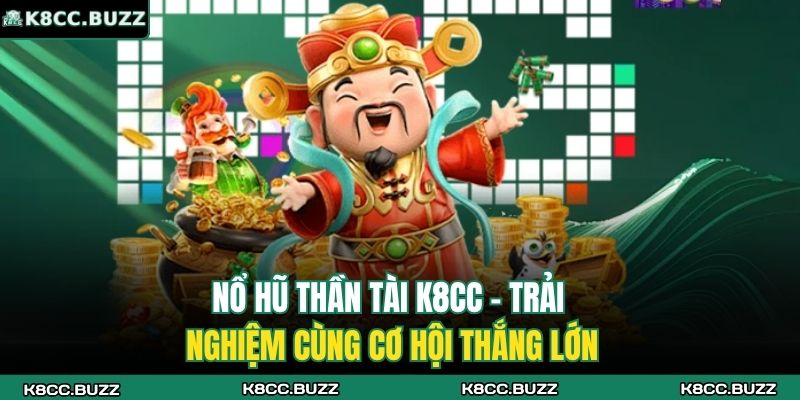 nổ hũ thần tài K8CC